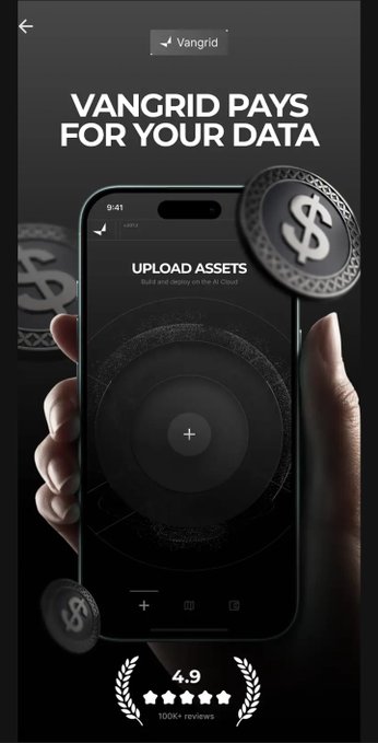 A promotional advertisement for an app called "Vangrid" displaying the text "VANGRID PAYS FOR YOUR DATA" and "UPLOAD ASSETS. We'll pay you daily on the Upload." with a 4.9 star rating based on 100K+ reviews.