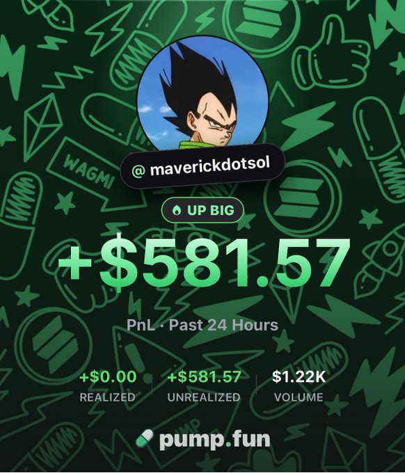 The image shows a green-themed pump.fun profile card for user "@maverickdotsol" featuring a Vegeta avatar, displaying a PnL of +$581.57 in unrealized gains over the past 24 hours with $1.22K volume. The post promotes following on Pump.fun with an invite link, while the card itself visualizes the trading profits that likely motivate others to join the platform.