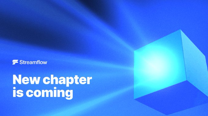 A blue gradient promotional graphic features the Streamflow logo alongside the text "New chapter is coming," paired with an image of a glowing 3D cube on the right side. The visual reinforces the post's teaser that something new is on the horizon for STREAM.