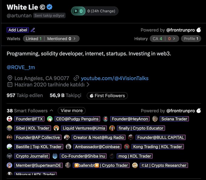 The image displays a Frontrun profile analysis of Twitter user "White Lie" (@artuntan), showing 957 followers, 56.9B takipçi (Turkish for "followers"), and 38 Smart Followers including notable figures like the Founder@FTX, CEO@Pudgy Penguins, and a Solana Trader. The context of the post about verifying projects and checking followers aligns with this Frontrun tool screenshot, which helps users analyze Twitter accounts for legitimacy by revealing their connected wallets, follower quality, and historical activity before engaging with potential crypto projects.