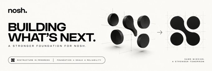 A black and white promotional graphic for 'nosh.' that reads 'BUILDING WHAT'S NEXT. A STRONGER FOUNDATION FOR NOSH.' alongside a 3D logo redesign.