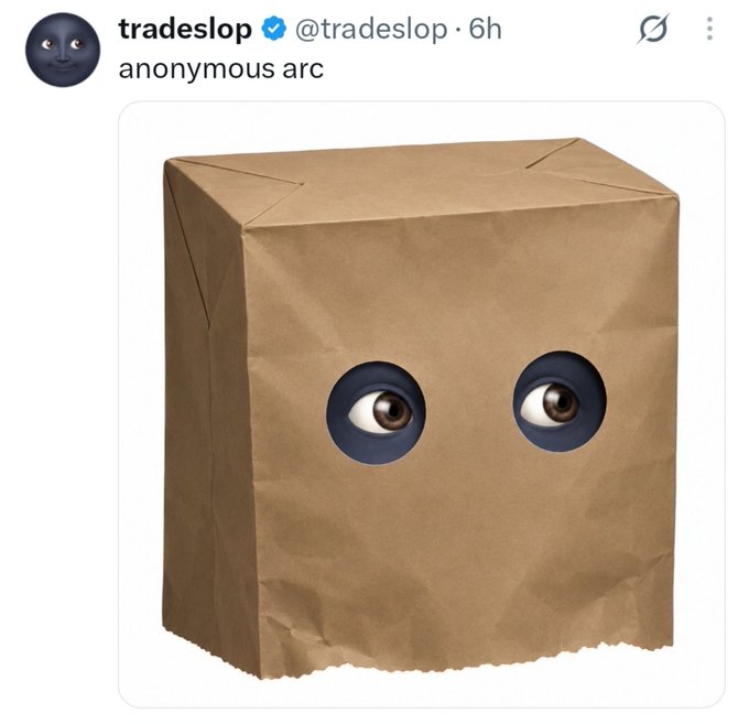 A tweet from user @tradeslop captioned 'anonymous arc' features an image of a brown paper bag with eyes looking out from cutouts.