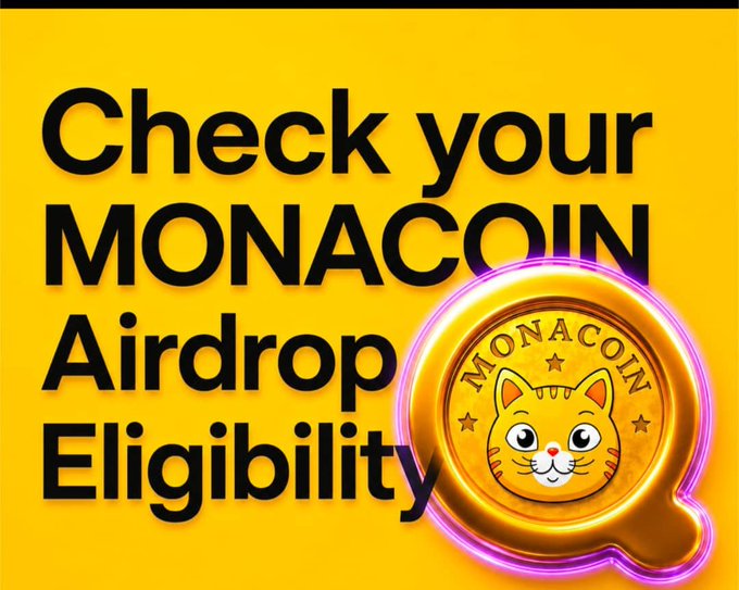 The graphic features bold black text reading "Check your MONACOIN Airdrop Eligibility" against a bright yellow background, accompanied by a gold coin displaying a smiling cat mascot with "MONACOIN" inscribed around it and outlined in neon pink. This promotional image aligns with the post's message about the $MONA (Monacoin) airdrop claim and its upcoming listing on major exchanges like Binance, Bybit, and others.