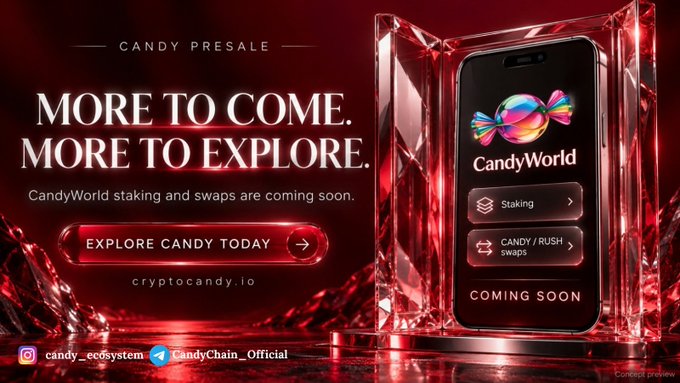 Promotional graphic for CandyWorld Crypto Candy Presale, featuring a smartphone displaying Staking and CANDY/RUSH swaps against a red crystalline background, with the text 'MORE TO COME. MORE TO EXPLORE.'