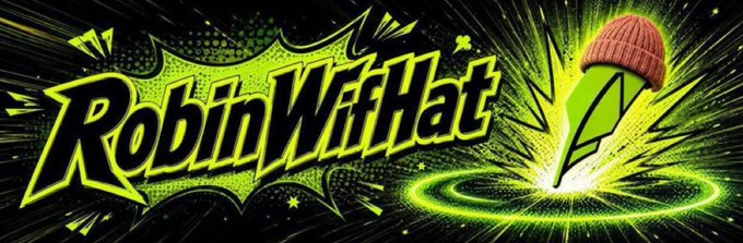 A vibrant green and black comic-style banner displays the stylized text "RobinWifHat" alongside a cartoon rocket wearing a pink beanie, promoting the meme coin's whitelist giveaway with 2,222 supply and a 200K token holding requirement for alpha access.