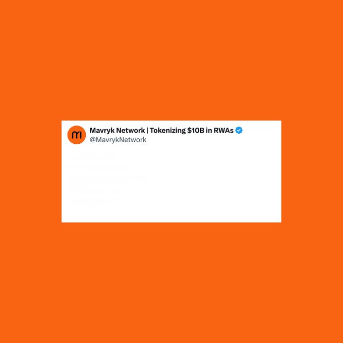 An empty social media post frame from Mavryk Network (@MavrykNetwork) with the title 'Mavryk Network | Tokenizing $10B in RWAs' set against an orange background.