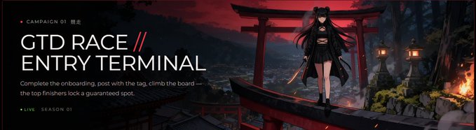 A dark-themed banner for 'CAMPAIGN 01 GTD RACE // ENTRY TERMINAL' features an anime-style character with swords standing before a Japanese torii gate, with text inviting users to complete onboarding to lock a guaranteed spot.