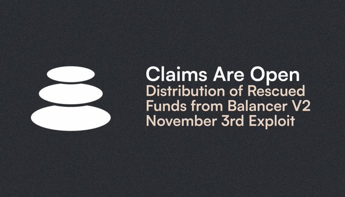 A dark graphic featuring a stacked stone icon alongside the text "Claims Are Open - Distribution of Rescued Funds from Balancer V2 November 3rd Exploit," announcing the claim process for users affected by the Balancer V2 exploit.
