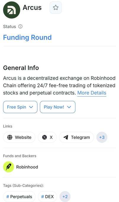 The image displays a project page for **Arcus**, listed as a "Funding Round" decentralized exchange on Robinhood Chain offering 24/7 fee-free trading of tokenized stocks and perpetual contracts. It is tagged under **Perpetuals** and **DEX**, backed by **Robinhood**, with links to its Website, X, and Telegram.

**Relation to the post:** The image supports the airdrop guide by visually confirming Arcus's key details—its backers (Robinhood), category (perpetuals DEX), and status (Funding Round)—which align with the post's description of Arcus as a perpDEX developed by the dYdX team on Robinhood Chain.