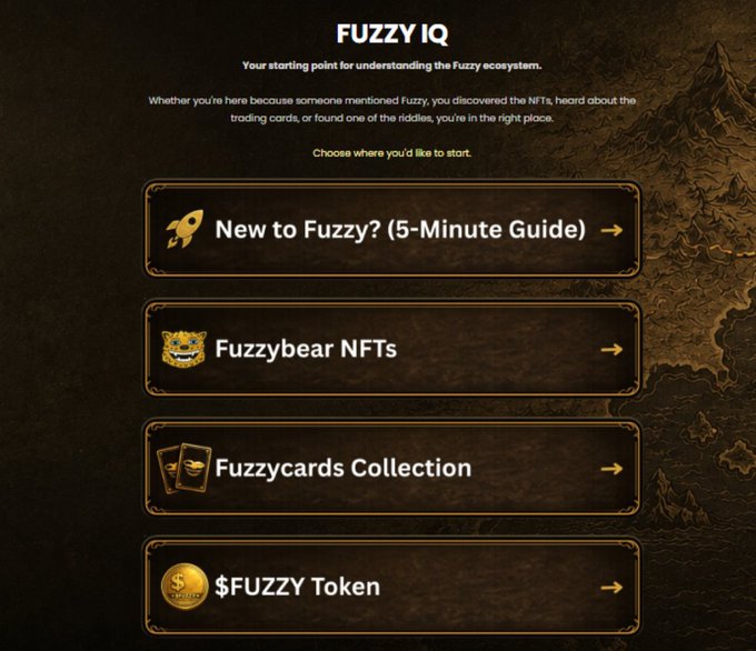 A "FUZZY IQ" landing page serves as an educational hub, offering a 5-Minute Guide alongside quick links to learn about Fuzzybear NFTs, the Fuzzycards Collection, and the $FUZZY Token. It directly addresses the post's point by providing newcomers a simple, centralized starting point to navigate the growing complexity of the Fuzzy ecosystem.