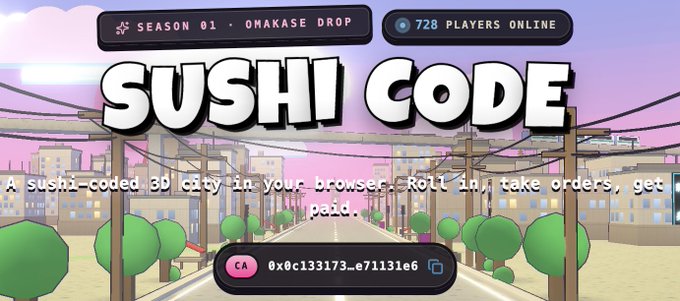 The landing page for a 3D browser game titled 'SUSHI CODE', showing 'SEASON 01 • OMAKASE DROP' and '728 PLAYERS ONLINE', with the description 'A sushi-coded 3D city in your browser. Roll in, take orders, get paid.'