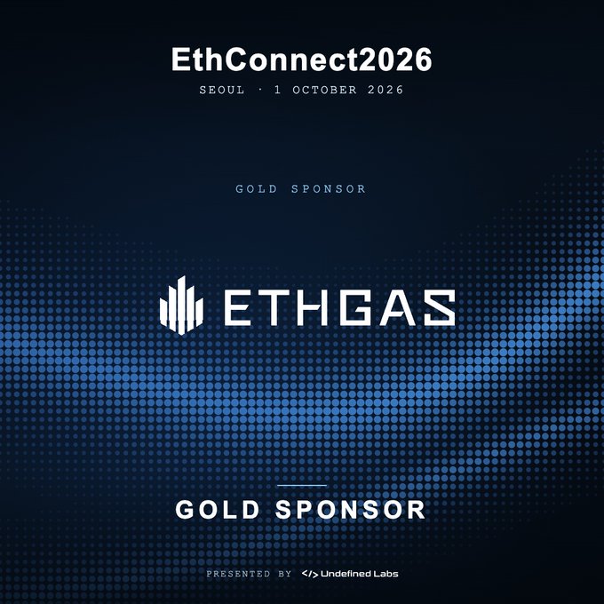 A promotional graphic for EthConnect2026 in Seoul on 1 October 2026, identifying ETHGAS as a Gold Sponsor, presented by Undefined Labs.
