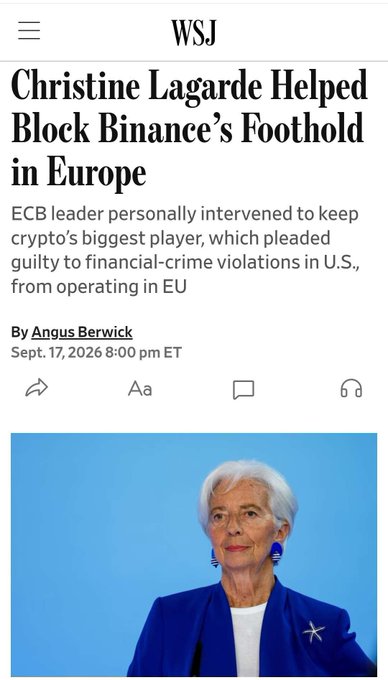 A Wall Street Journal article headline reads 'Christine Lagarde Helped Block Binance's Foothold in Europe,' with a subheading noting the ECB leader intervened to keep crypto's biggest player out of the EU. The article is by Angus Berwick, dated Sept. 17, 2026, and features a photo of Lagarde in a blue blazer.
