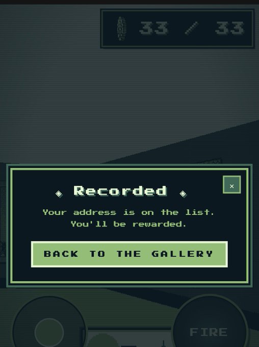 A screenshot from a mobile game showing a green notification pop-up that reads "Recorded - Your address is on the list. You'll be rewarded" with a "BACK TO THE GALLERY" button.