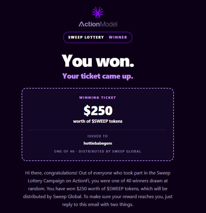 The image is a congratulatory email notification from ActionModel announcing that the user "hottiebabegem" has won $250 worth of $SWEEP tokens through the Sweep Lottery campaign on ActionFi, highlighting that they were one of 40 randomly selected winners in the "Sweep Lottery · Winner" promotion, which directly supports the accompanying post celebrating the $250 token win and promoting the ongoing competitions at start.actionmodel.com/468Fnt3.