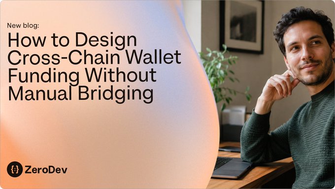 The image is a blog promotion featuring a man in a green sweater seated at a desk next to a laptop, with text reading "New blog: How to Design Cross-Chain Wallet Funding Without Manual Bridging" alongside the ZeroDev logo. It visually reinforces the post's message by presenting the author/developer in a professional setting, suggesting thoughtful design of seamless wallet activation without requiring users to manually bridge assets across chains.