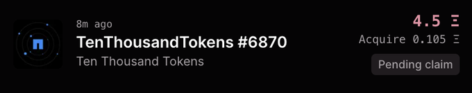 A dark digital interface displaying a profile for 'Ten Thousand Tokens' with the token name 'TenThousandTokens #6870', posted 8 minutes ago, showing a price of 4.5 and a 'Pending claim' button for acquiring 0.105.