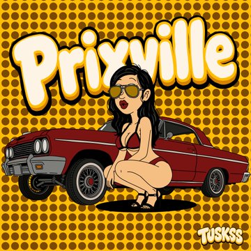 A cartoon-style graphic featuring the text 'Prixville' and 'TUSKSSS', depicting a woman in a red bikini and sunglasses posing in front of a red classic car against a yellow patterned background.