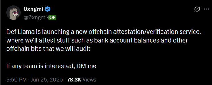 A tweet by 0xngmi (@0xngmi) announcing that DefiLlama is launching a new offchain attestation/verification service for auditing bank balances and other offchain data, posted at 9:50 PM on Jun 25, 2026 with 78.3K views.