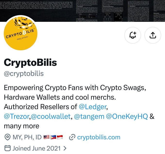 The profile of "CryptoBilis" (@cryptobilis), described as "Empowering Crypto Fans with Crypto Swags, Hardware Wallets and cool merchs," and an authorized reseller of @Ledger, @Trezor, @coolwallet, @tangem, and @OneKeyHQ, based in MY, PH, ID.