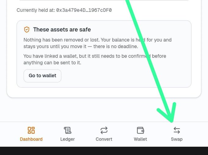 A cryptocurrency interface screenshot showing a security message 'These assets are safe' with text explaining the balance is held with no deadline and needs wallet confirmation, with a green arrow drawn pointing to the 'Swap' tab at the bottom navigation bar.