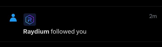 A notification showing "Raydium followed you" with a timestamp of "2m," indicating a recent follow from the Raydium account, which aligns with the post celebrating gaining a follow from @raydium.