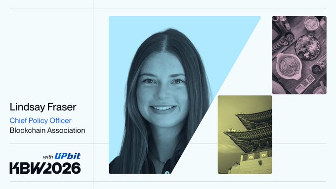 A promotional graphic featuring Lindsay Fraser, Chief Policy Officer at the Blockchain Association, with images of Korean food and a traditional Korean building, marked 'KBW2026' with 'UPbit' sponsorship.