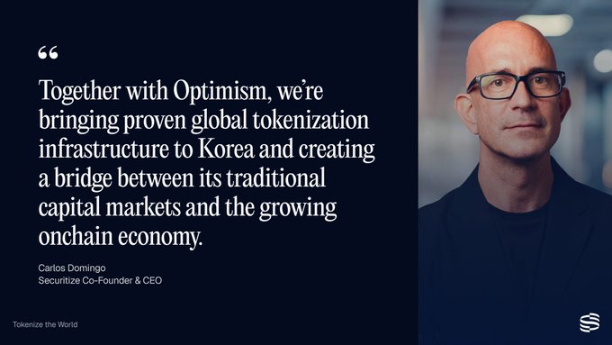 Corporate quote graphic featuring Carlos Domingo, Securitize Co-Founder & CEO, stating 'Together with Optimism, we're bringing proven global tokenization infrastructure to Korea and creating a bridge between its traditional capital markets and the growing onchain economy.'