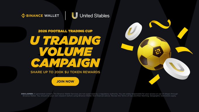 A promotional banner for the 2026 Football Trading Cup U Trading Volume Campaign by Binance Wallet and United Stables, offering up to 200K $U token rewards with yellow and black sports-themed graphics.