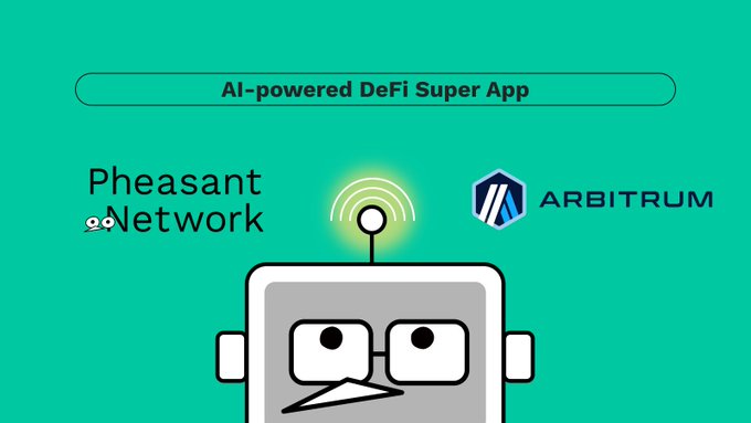 Graphic advertising Pheasant Network as an 'AI-powered DeFi Super App' on Arbitrum, featuring a robot illustration with a Wi-Fi signal antenna.