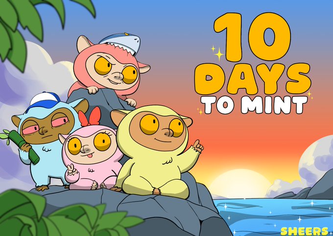 Four cartoon characters in colorful animal hoodies pose on a rocky outcrop at sunset, with the bold text "10 DAYS TO MINT" displayed beside them and the "SHEERS" logo in the corner, promoting the upcoming NFT mint event mentioned in the post.
