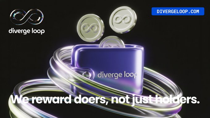 A 3D rendered advertisement for 'diverge loop' showing silver coins with infinity symbols orbiting a purple wallet, with the tagline 'We reward doers, not just holders.'