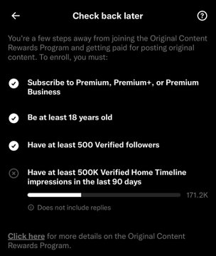 A Twitter/X 'Check back later' eligibility notice for the Original Content Rewards Program, showing requirements including Premium subscription, being 18+, 500 verified followers, and 500K Home Timeline impressions.