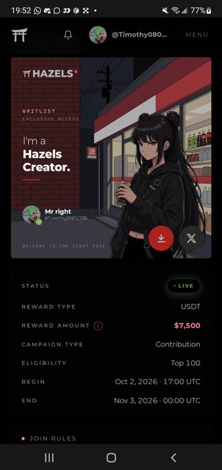A mobile app screenshot showing a 'HAZELS' creator campaign by @Timothy080 with LIVE indicator, featuring an anime-style illustration and campaign details including $7,500 USDT reward, running from Oct 2 to Nov 3, 2026.