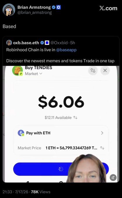 Brian Armstrong (@brian_armstrong) quote-tweets a post from oxb.base.eth (@Oxxbid) announcing "Robinhood Chain is live in @baseapp," commenting "Based" in response to a screenshot of Coinbase's Base app showing a "Buy TENDIES" market at $6.06 with ETH payment options.