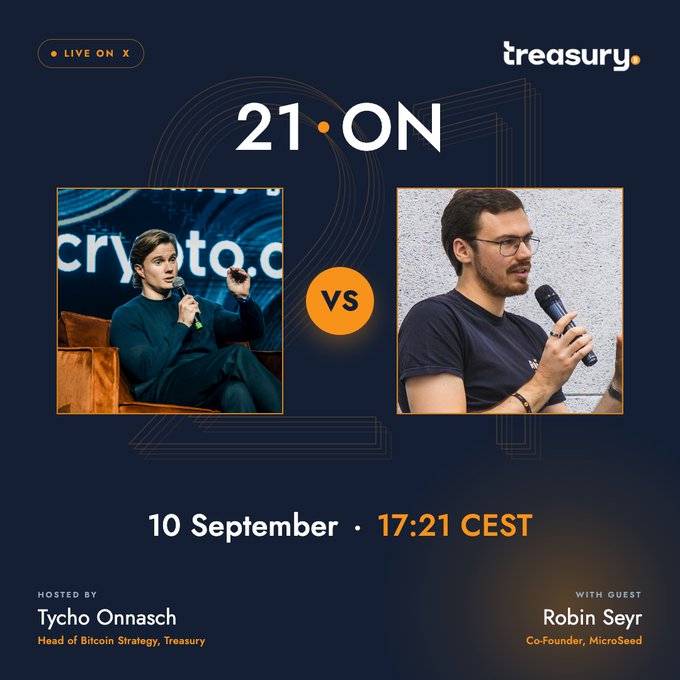 A promotional graphic for '21•ON' live on X featuring host Tycho Onnasch (Head of Bitcoin Strategy, Treasury) vs guest Robin Seyr (Co-Founder, MicroSeed) on 10 September at 17:21 CEST.