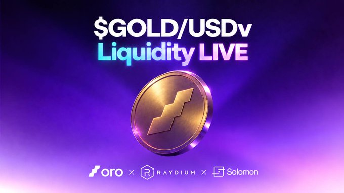 A promotional graphic announcing "$GOLD/USDv Liquidity LIVE" featuring a glowing gold coin with a lightning bolt emblem against a purple background, with partner logos for Oro, Raydium, and Solomon displayed at the bottom, visually reinforcing the post's announcement that the liquidity pool is now active on Raydium.