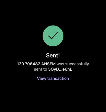 A transaction confirmation screen displays "Sent! 130.706482 ANSEM was successfully sent to 5QyD...e6hL" with a green checkmark, supporting the post's claim of sending $150 worth of $ANSEM tokens to three subscribers as a gesture of appreciation.