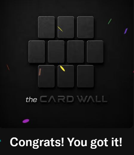 A dark-themed puzzle or game interface showing 'the CARD WALL' with a 3x3 grid of black tiles and the congratulatory message 'Congrats! You got it!'
