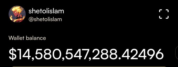 A screenshot of a digital wallet displays the username 'shetol islam' (@shetol islam) alongside an absurd wallet balance of '$14,580,547,288.42496'.