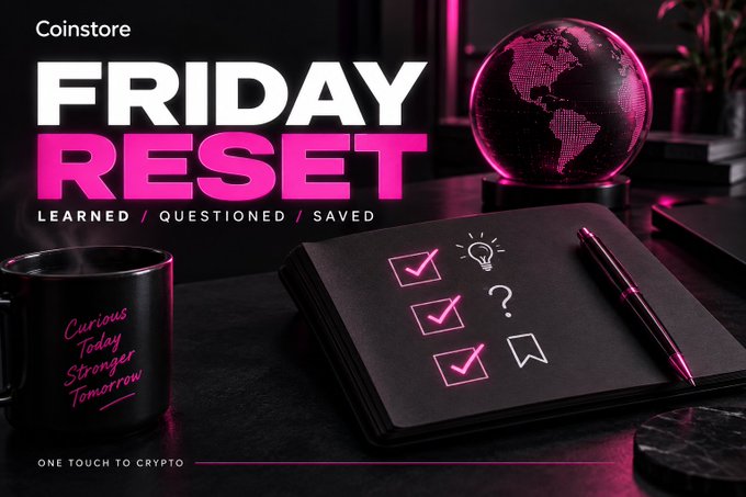 A Coinstore promotional banner titled 'FRIDAY RESET' with subtitle 'LEARNED / QUESTIONED / SAVED' and tagline 'ONE TOUCH TO CRYPTO', featuring a pink neon globe, a notebook with checklist icons, and a coffee mug reading 'Curious Today Stronger Tomorrow'.