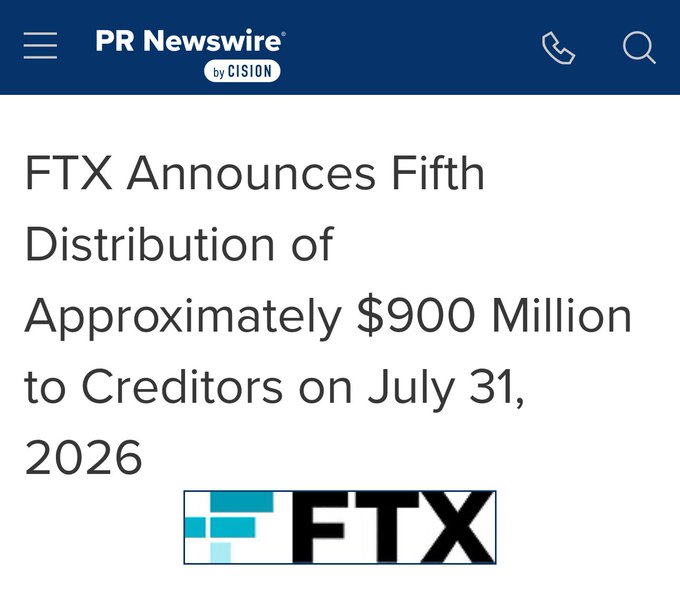 A PR Newswire headline reading 'FTX Announces Fifth Distribution of Approximately $900 Million to Creditors on July 31, 2026' with the FTX logo displayed below.