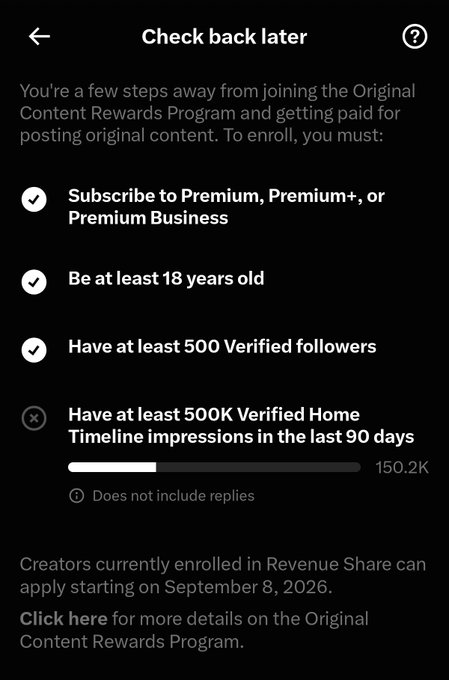Another Twitter/X 'Check back later' screen for the Original Content Rewards Program, showing 150.2K impressions toward the 500K requirement, with additional text noting creators in Revenue Share can apply starting September 8, 2026.