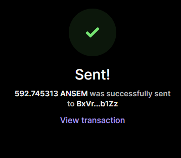 A transaction confirmation screen displays "Sent!" with a green checkmark, showing that 592.745313 $ANSEM tokens were successfully transferred to the wallet address "BxVr...b1Zz," accompanied by a "View transaction" link. The image illustrates the successful completion of a $100 $ANSEM token gift sent to a fellow community member in appreciation of their engagement with the project's posts.