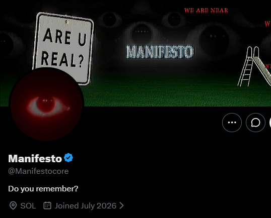 A Twitter/X profile for 'Manifesto' (@Manifestocore) with a surreal header image featuring a red eye, a 'ARE U REAL?' sign, and creepy figures; the bio reads 'Do you remember?' and notes it joined in July 2026.