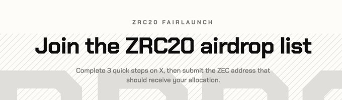 The image is a promotional banner for the ZRC20 fairlaunch, featuring the headline "Join the ZRC20 airdrop list" with instructions to "Complete 3 quick steps on X, then submit the ZEC address that should receive your allocation." It directly supports the accompanying post by visually highlighting how users can apply for the ZRC20 airdrop by completing social tasks and submitting a ZEC address via zrc20.io.