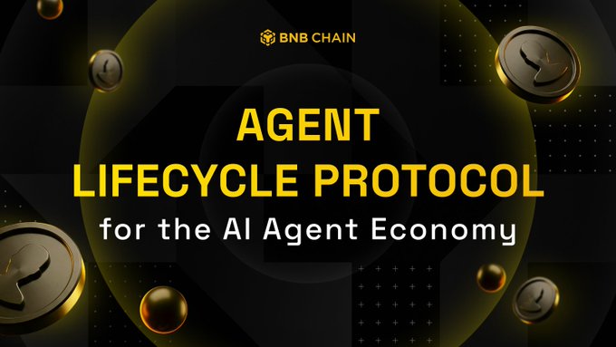 A promotional banner for BNB Chain's "Agent Lifecycle Protocol for the AI Agent Economy," featuring the BNB Chain logo at the top and bold yellow and white text on a dark background with gold coin graphics, visually highlighting the protocol's focus on establishing standards for AI agent identity, wallets, and commerce as referenced in the accompanying announcement.