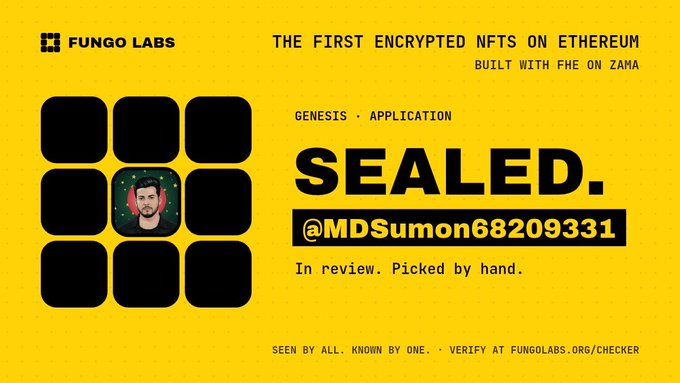 A yellow Fungo Labs promotional graphic advertises 'THE FIRST ENCRYPTED NFTS ON ETHEREUM BUILT WITH FHE ON ZAMA' featuring the text 'SEALED.' and '@MDSumon68209331'.