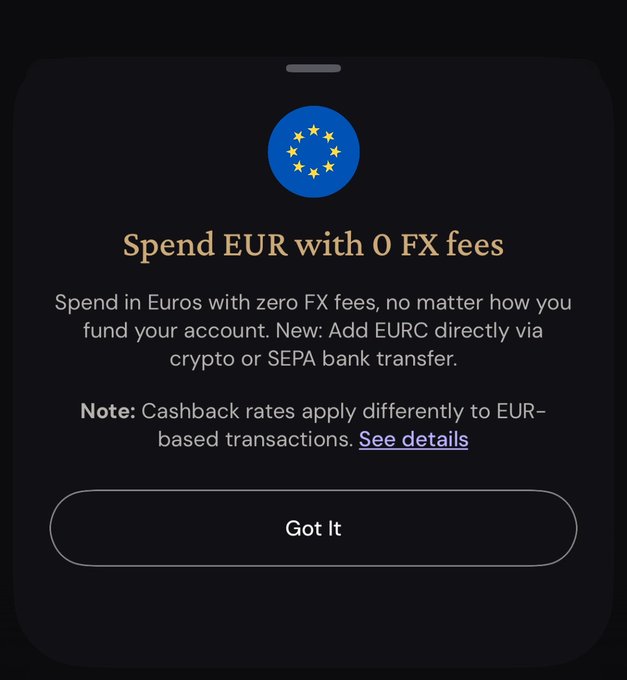A mobile app notification with an EU flag announces 'Spend EUR with 0 FX fees,' explaining that users can spend in Euros with zero FX fees by funding accounts via crypto or SEPA bank transfer, with a 'Got It' button below.