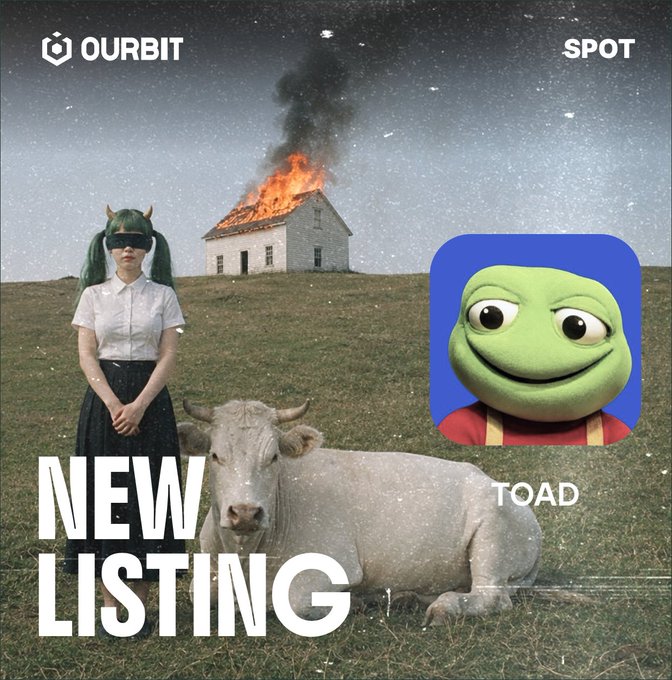 The image is a surreal promotional graphic for "OURBIT" featuring a girl with green hair, a cow, and a burning house in a field, alongside a meme-style green frog labeled "TOAD" with text announcing "NEW LISTING" and "SPOT." This visually aligns with the post announcing that Spot trading is now live for $toad on Ourbit, matching the meme's playful, absurd aesthetic.